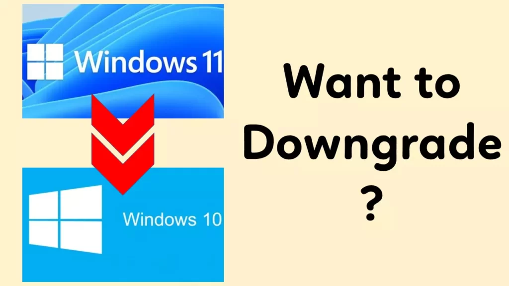 How to downgrade windows 11 to 10