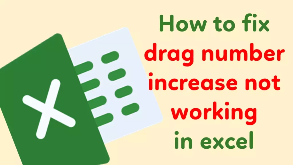 How to fix drag number increase not working in excel