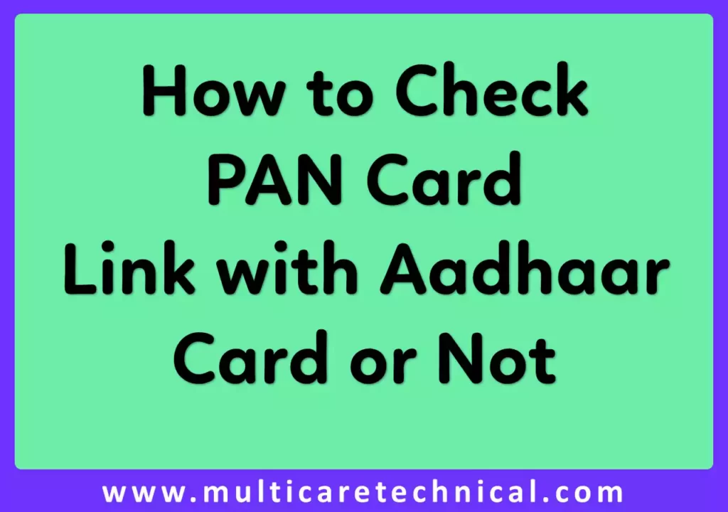 How to Check PAN Card Link with Aadhaar Card or Not