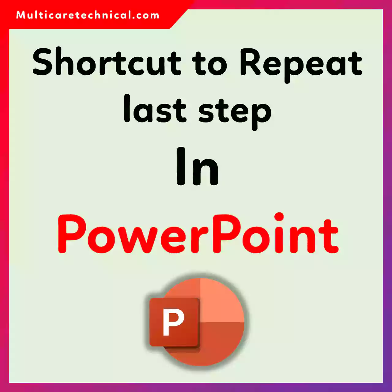 Shortcut to Repeat Last Action in PowerPoint