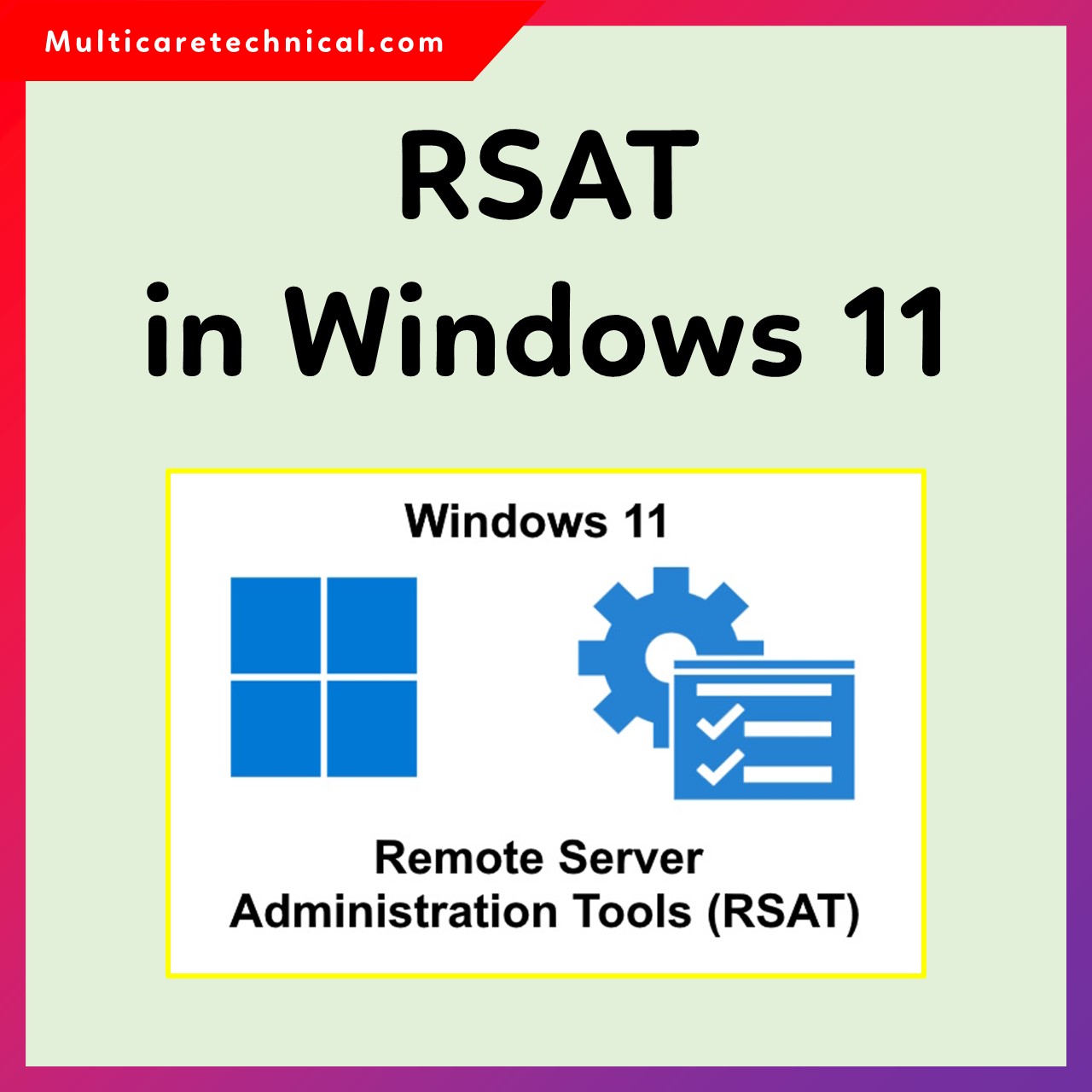 RSAT Windows 11 – How to Use