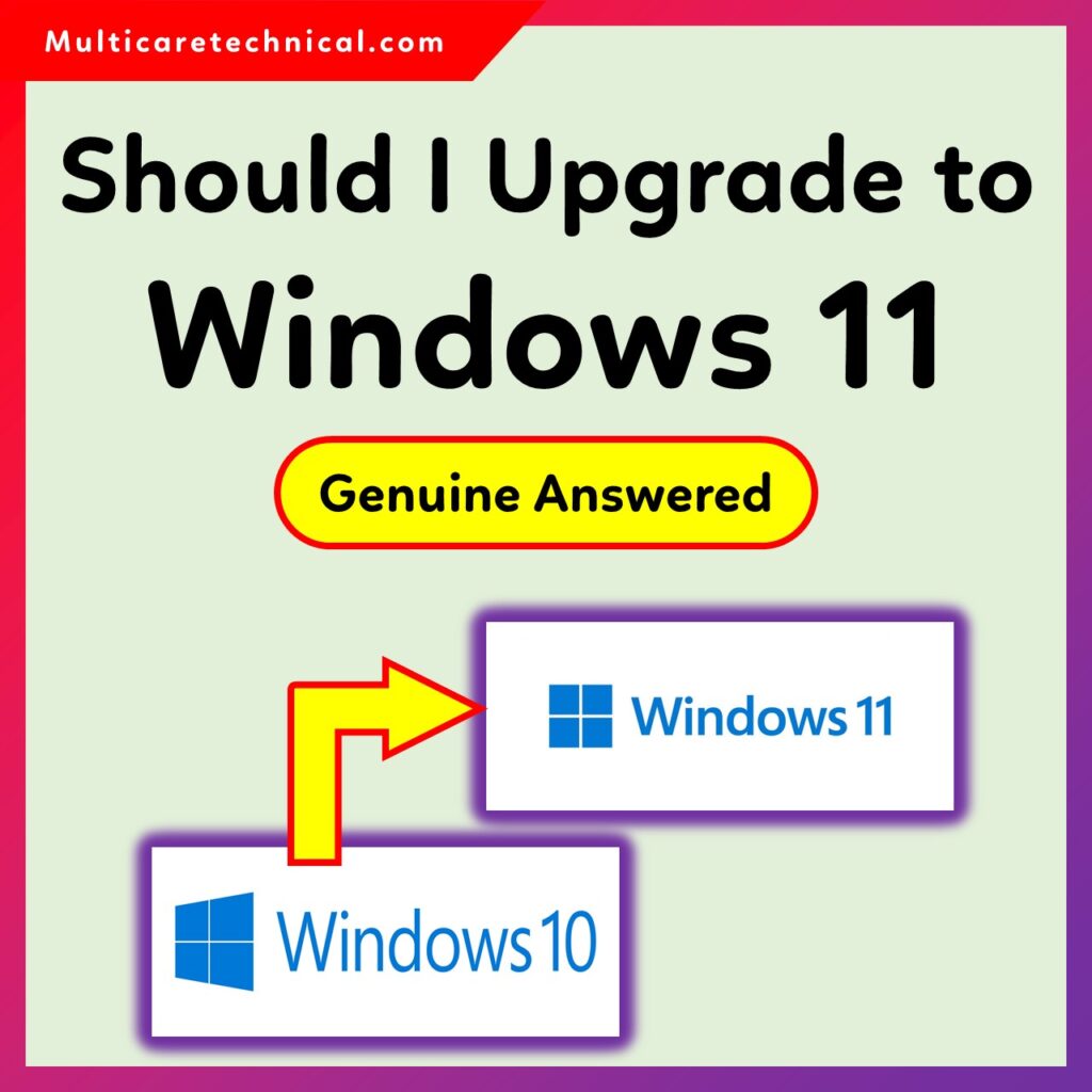 Should I Upgrade to Windows 11