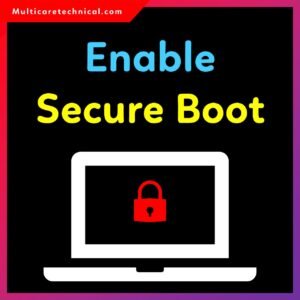 How to Enable Secure Boot in BIOS (Windows 11/10, HP, ASUS, Gigabyte ...