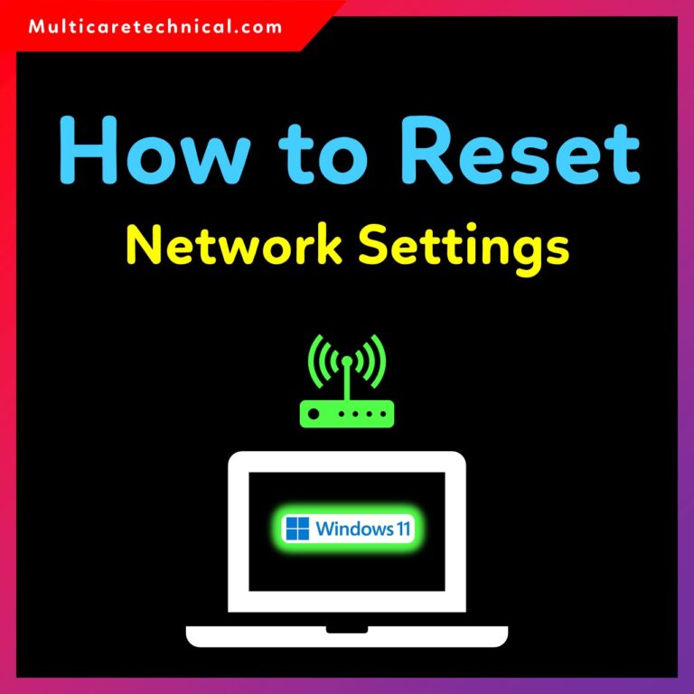 How to Reset Network Settings in Windows 11: A Step-by-Step Guide