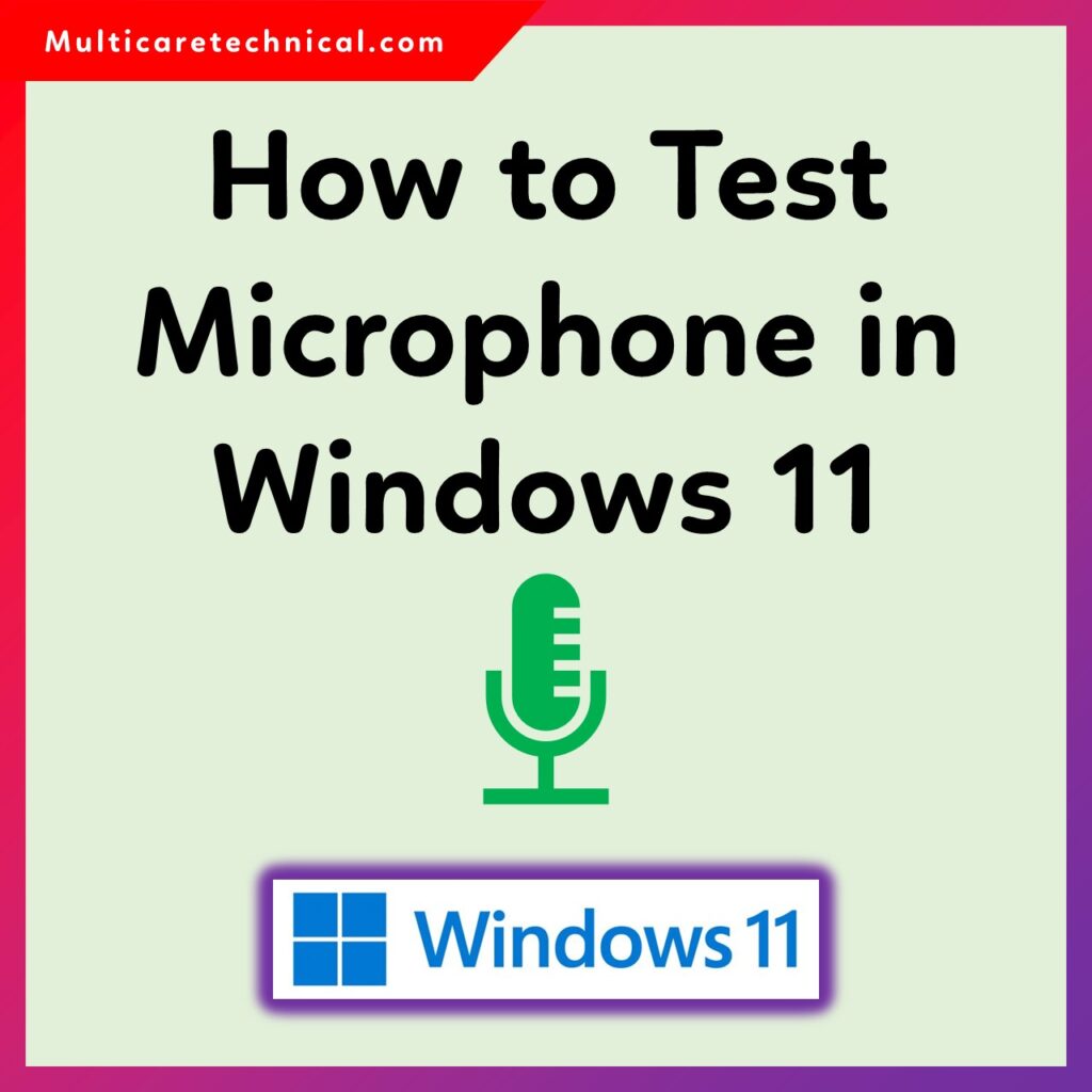 How to Test Microphone in Windows 11