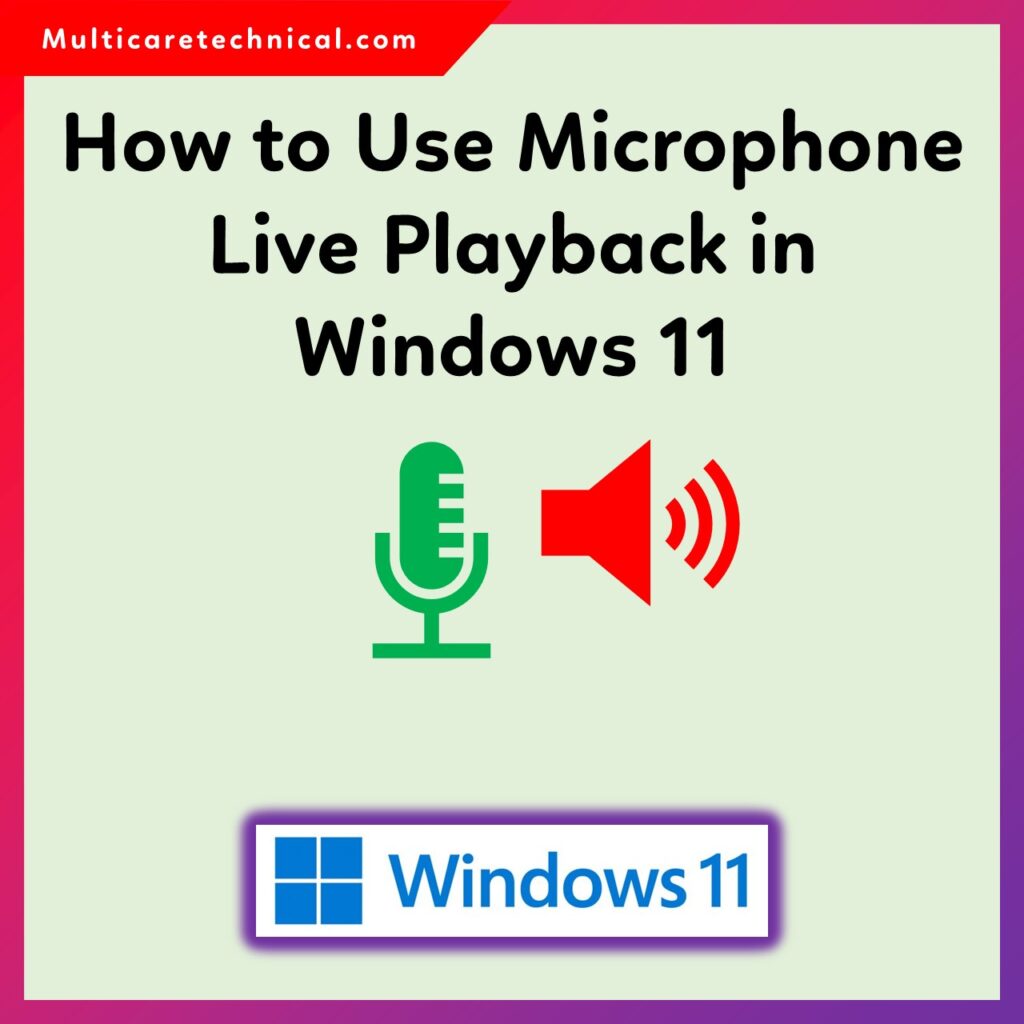 How to Use Microphone Live Playback in Windows 11