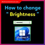 🔅How to Change Brightness on Windows 11 – Complete Step-by-Step Guide