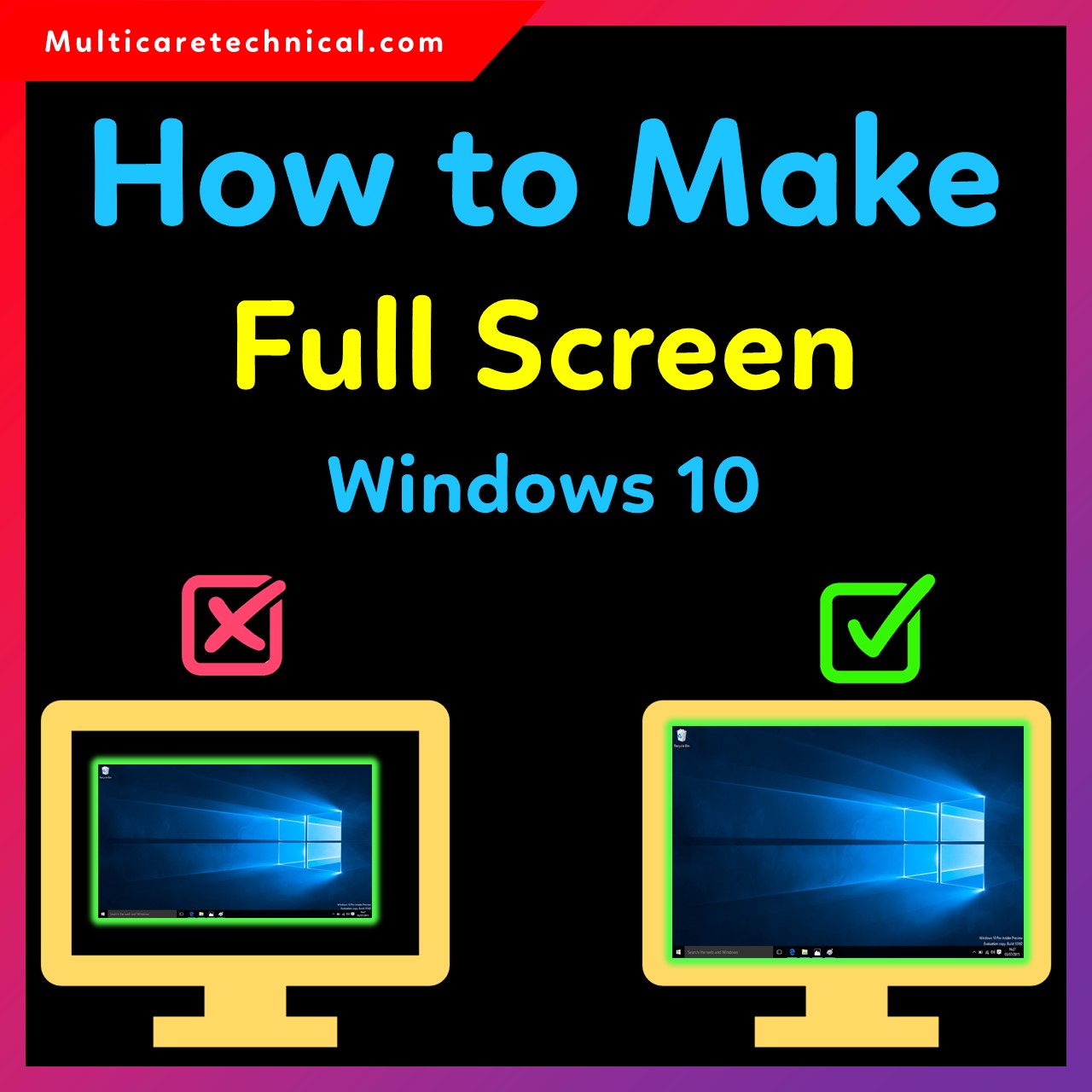 How to make full screen on Windows 10 and fix half screen or cropped display issue