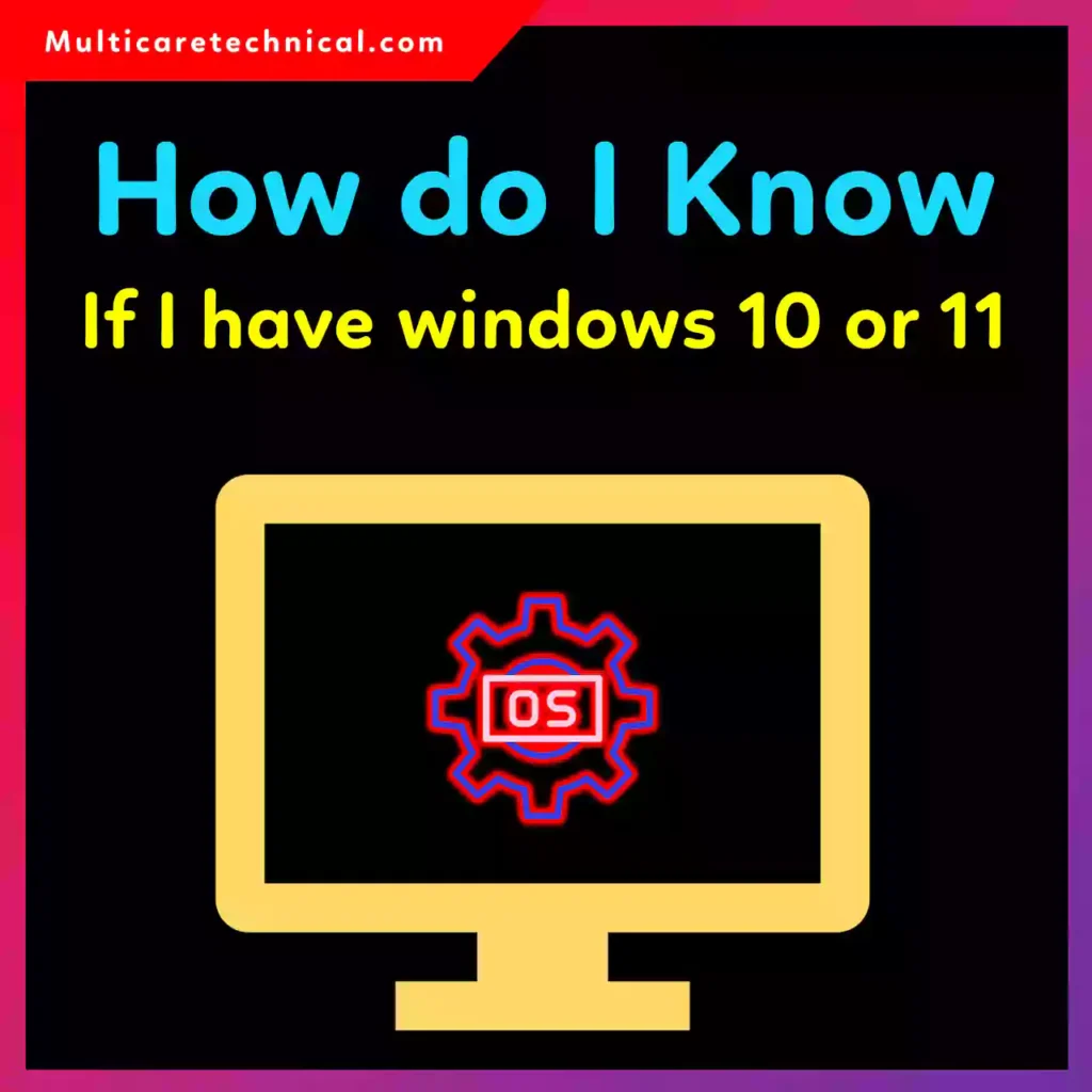 How to know Windows 10 or 11 using Settings