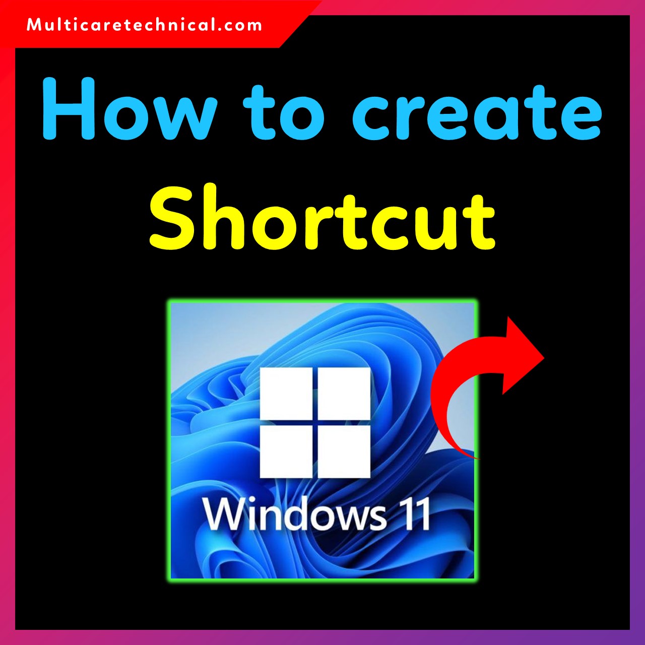 How to create a shortcut on Windows 11 step-by-step guide