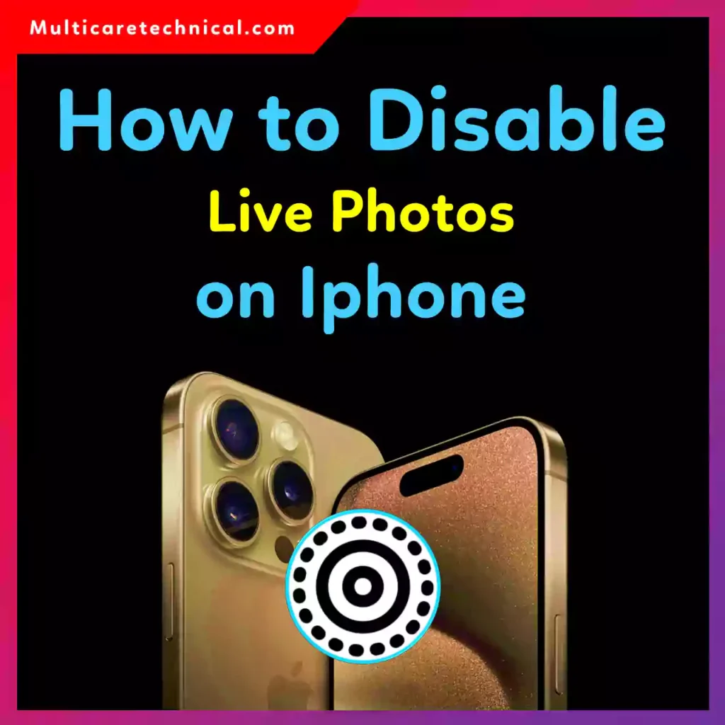 How to disable Live Photos on iPhone 11 to 16 camera settings