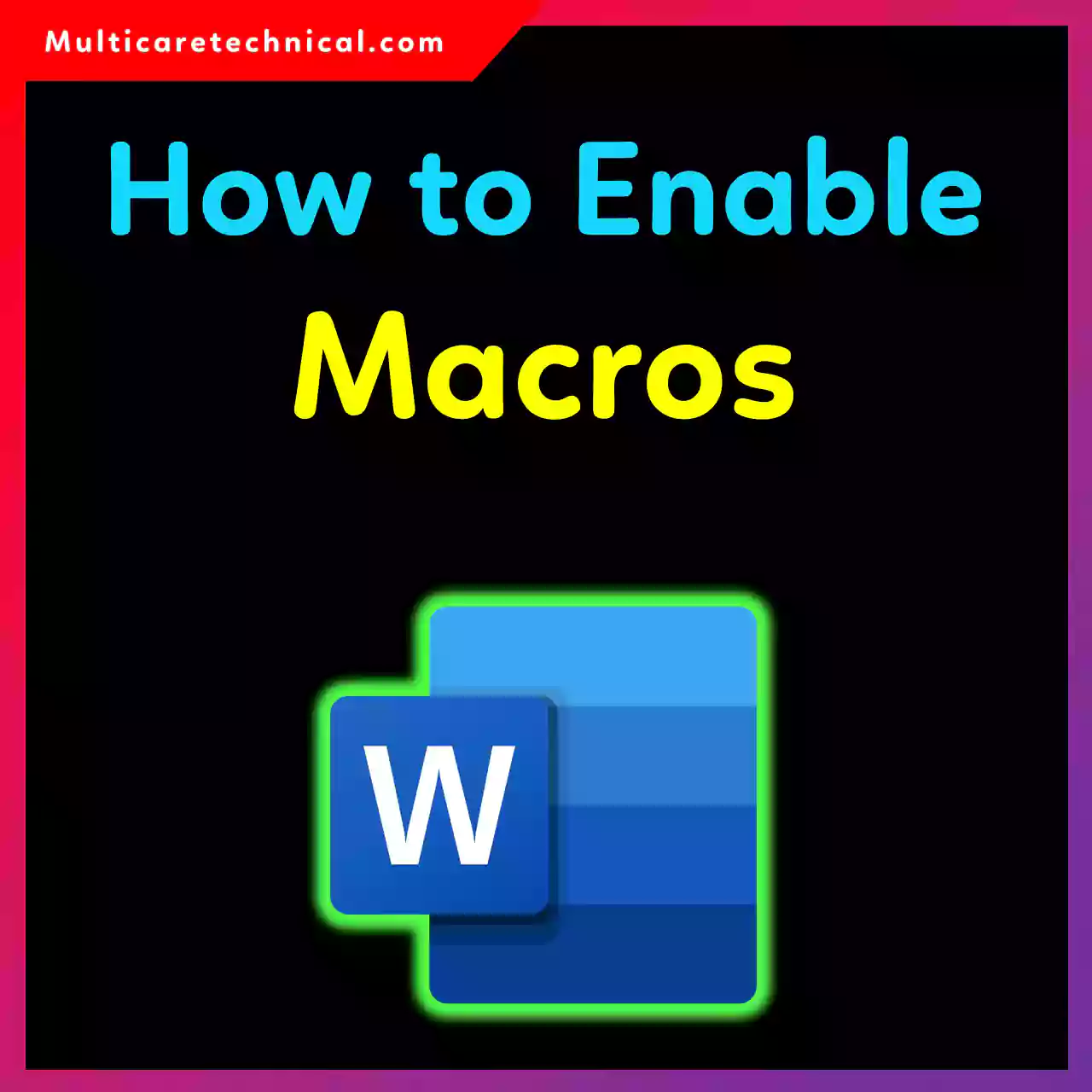 How to enable macros in Microsoft Word on Windows and Mac
