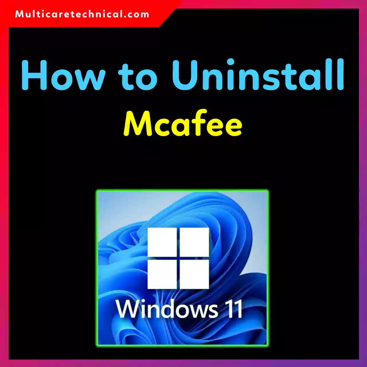 How to uninstall McAfee on Windows 11 completely step by step
