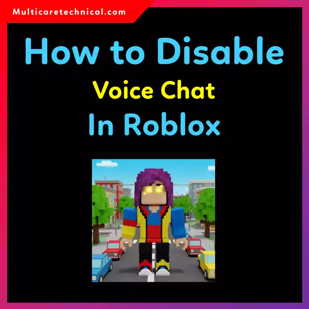 How to disable voice chat in Roblox step by step