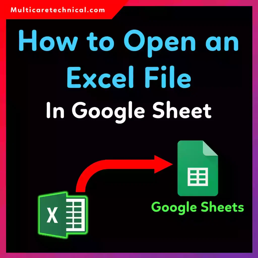 How to open an Excel file in Google Sheets on all devices