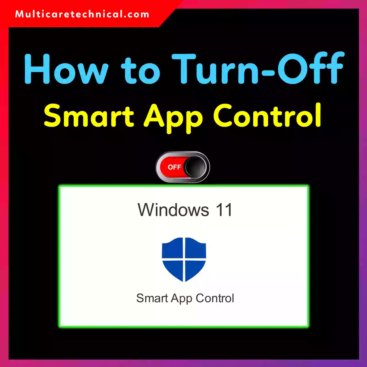 How to turn off Smart App Control in Windows 11 settings screen