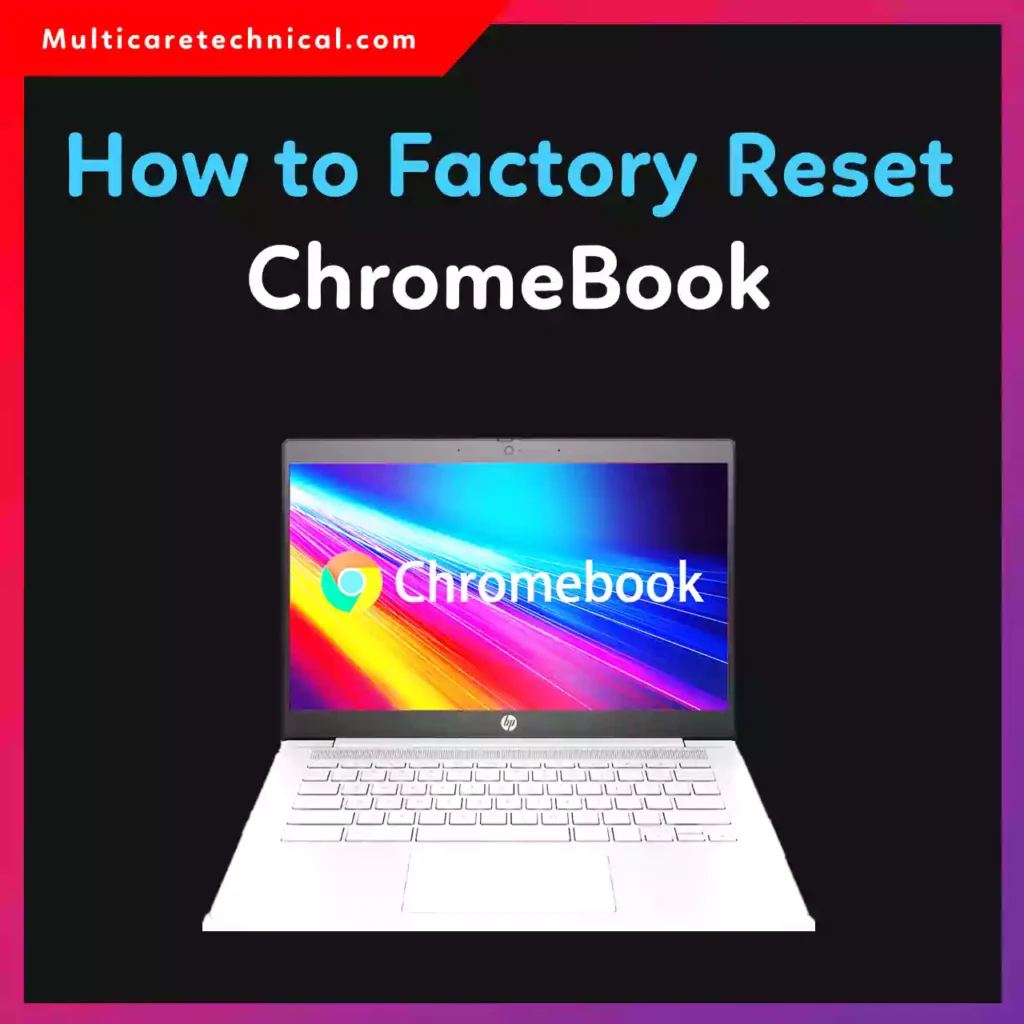 How to Factory Reset a School Chromebook Without Password or Developer Mode