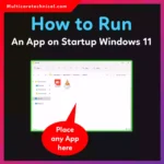 How to Run an App on Startup Windows 11 (Step-by-Step Guide for 2026)