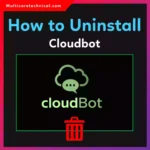 How to Uninstall ClawDBot / CloudBot (Complete Removal Guide for PC & Mac)
