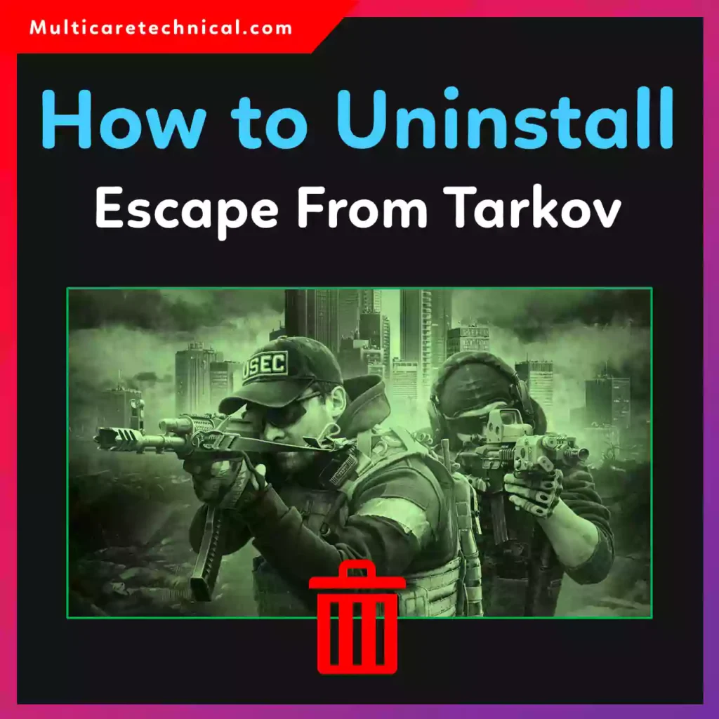 How to uninstall Escape from Tarkov on Windows PC step by step tutorial guide