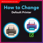 How to Change Default Printer Settings (Windows, Mac, Word, Chrome, Tally & SAP Guide)