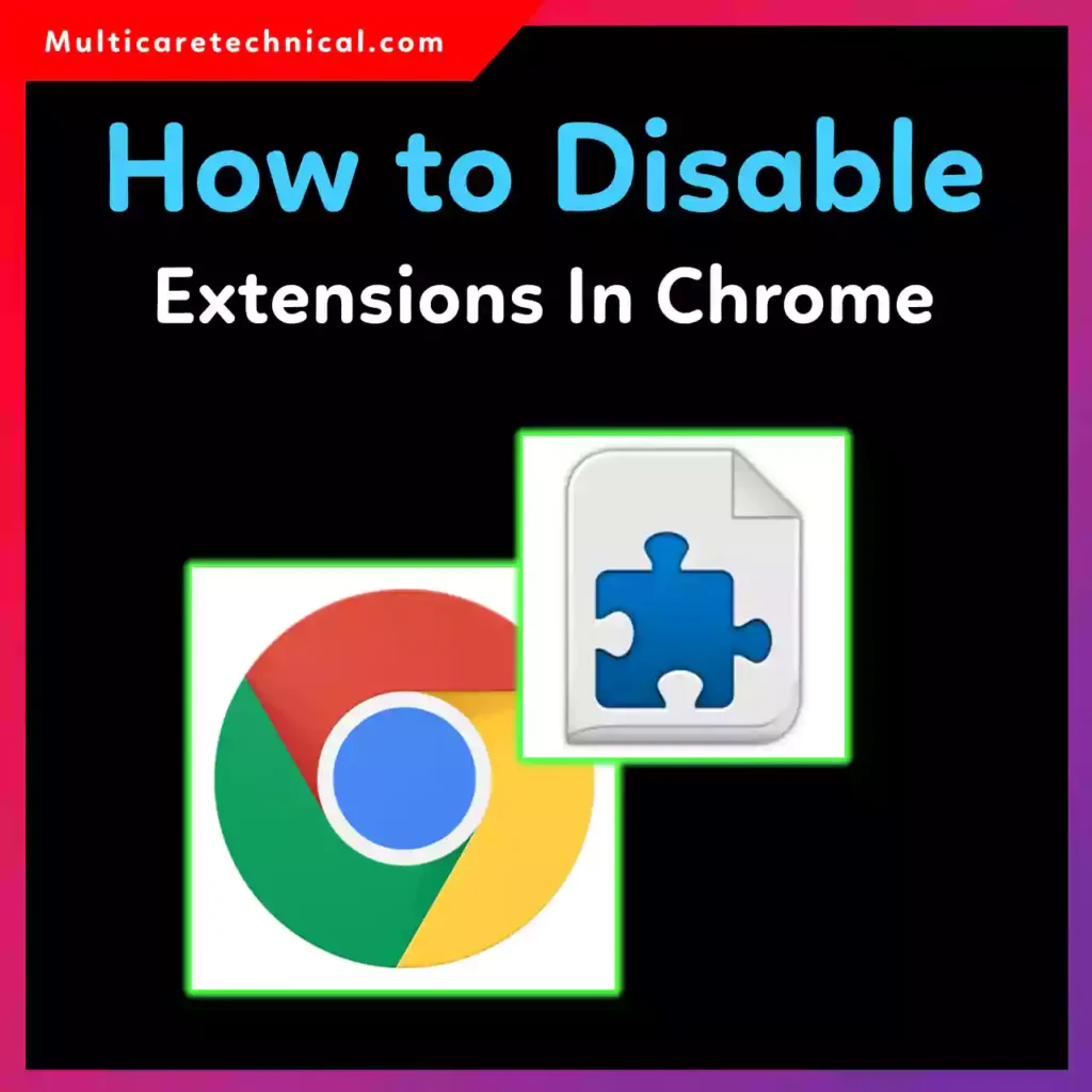 How to disable extensions in Chrome step by step