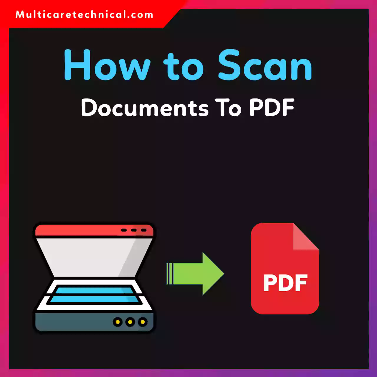 How to scan documents to PDF on Android iPhone Windows and HP printer guide