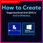 How to Create Organizational Unit (OU) in Active Directory (Complete Guide)