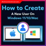 How to Create a New User on Windows 11/10/Mac