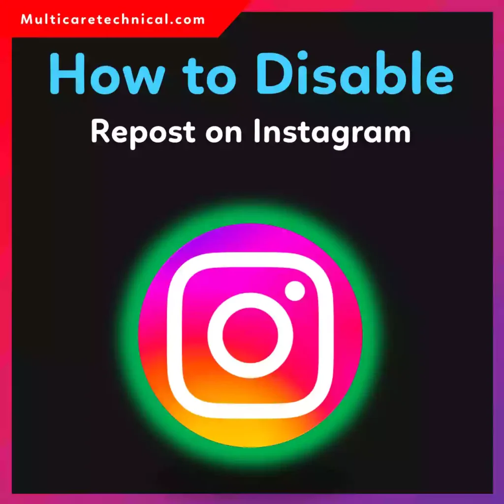 How to disable repost on Instagram Android and Reels step by step guide