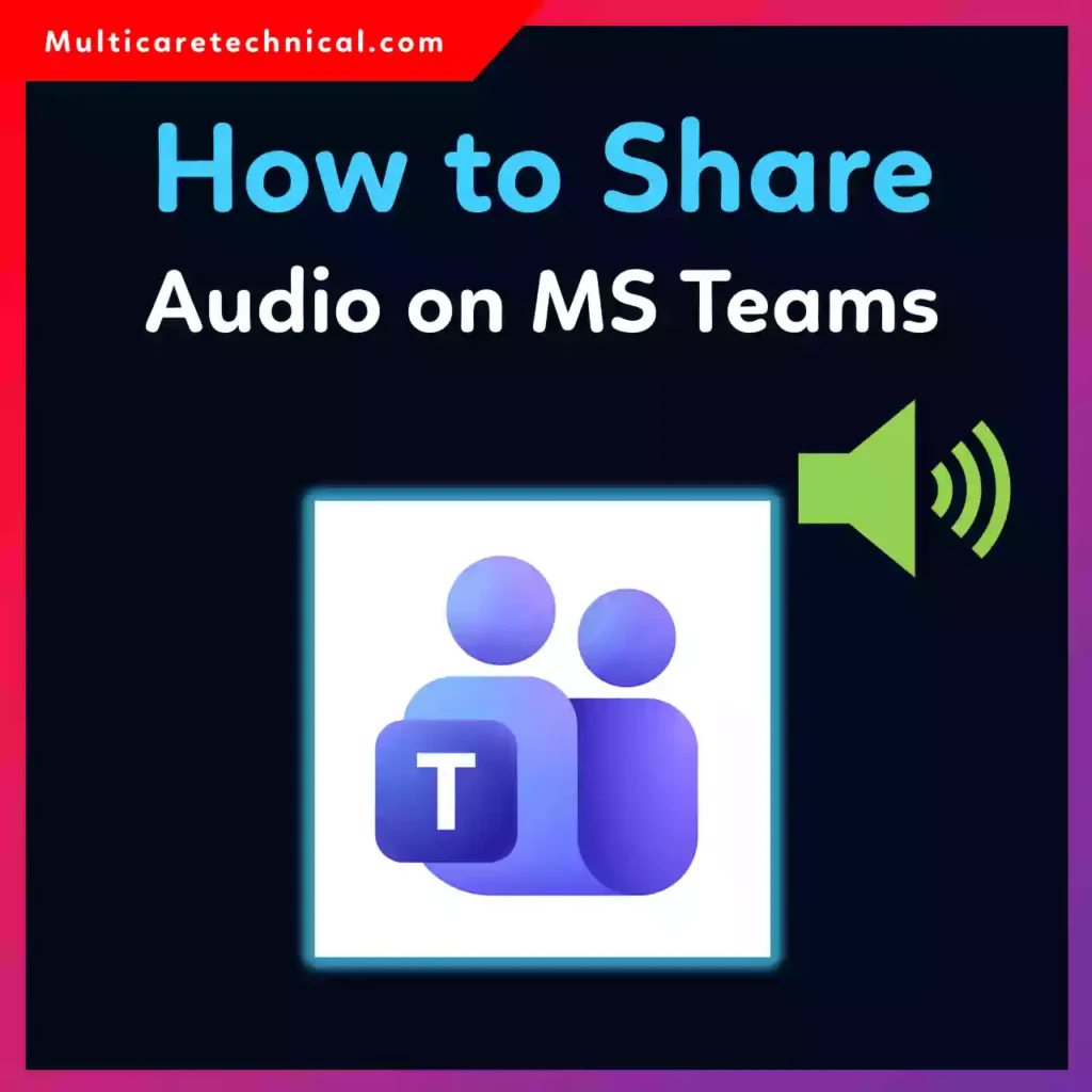 Microsoft Teams screen sharing interface showing how to enable system audio during a meeting presentation.