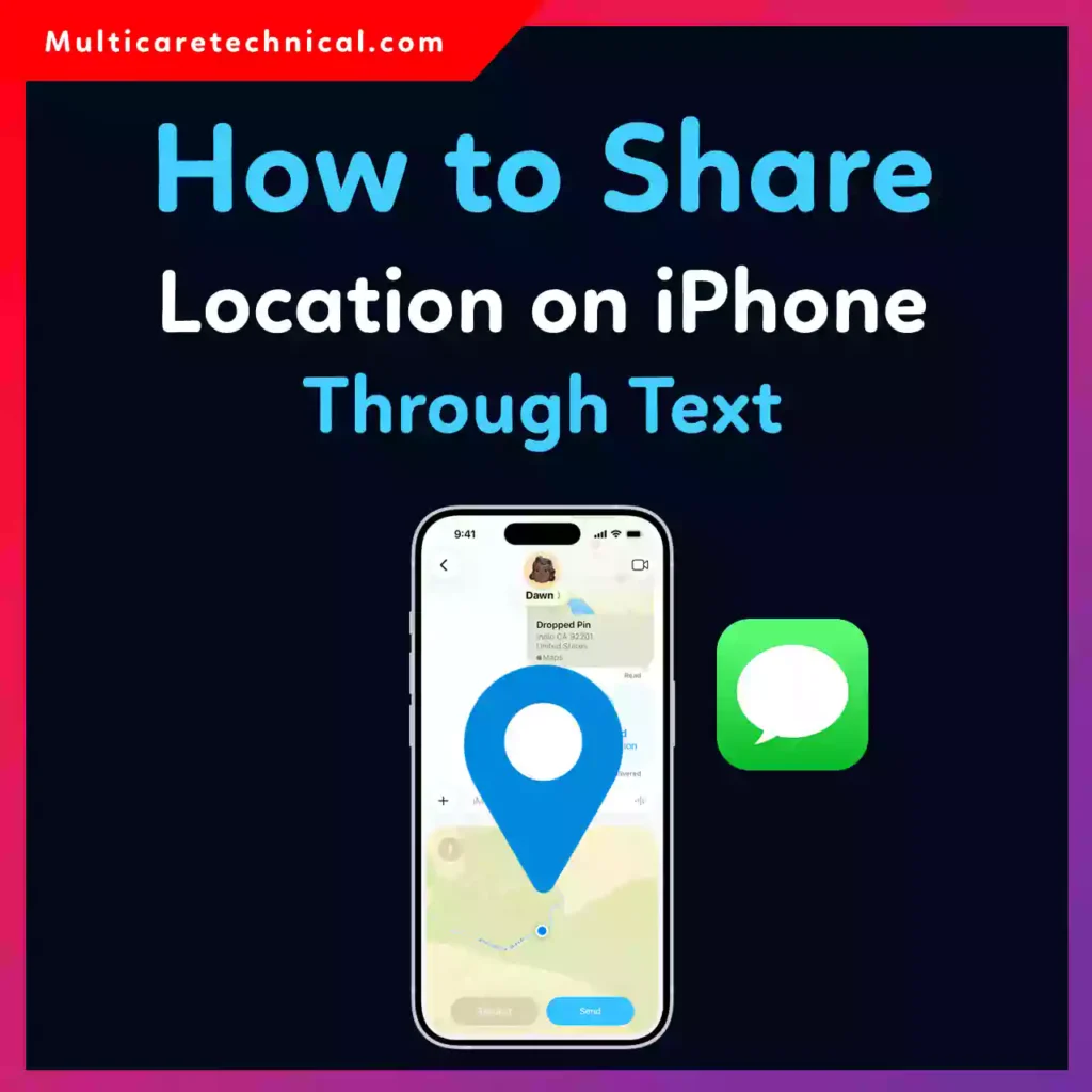 iPhone Messages app showing how to share location through text using the Send My Current Location option.