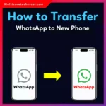 How to Transfer WhatsApp to a New Phone (Complete Guide)