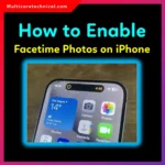 How to Enable FaceTime Photos on iPhone (Complete Guide)