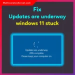 Updates Are Underway Windows 11 Stuck: Complete 2026 Fix Guide