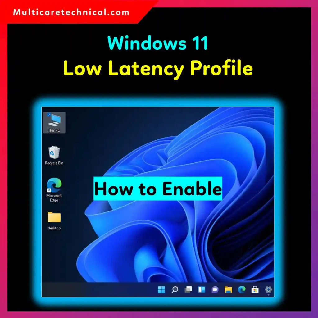 Windows 11 low latency profile settings screen for gaming and performance optimization