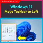 Windows 11 Move Taskbar to Left: Complete 2026 Guide for All Users