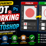 Transparency Not Working in Photoshop? 12 Proven Fixes That Actually Work (2026 Guide)