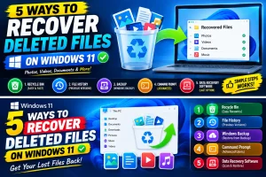 5 Ways to Recover Deleted Files on Windows 11