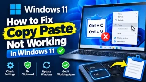 How to Fix Copy Paste Not Working Windows 11