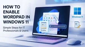 How to Enable WordPad in Windows 11