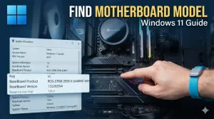 How to Find Motherboard Model in Windows 11: 6 Easy Methods